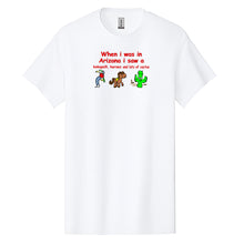 Load image into Gallery viewer, Adult I Saw In Arizona - Shirt
